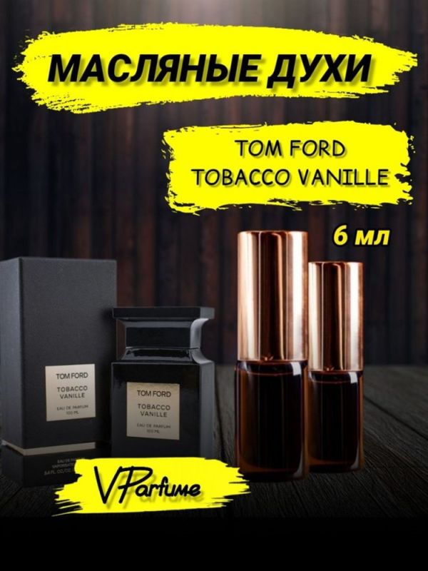 Tobacco vanille tom ford oil perfume (6 ml)